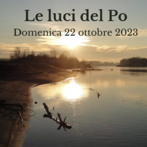 LE LUCI DEL PO